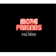 More Friends music from FINAL FANTASY ～ファイナルファンタジー オーケストラ・コンサート in ロサンゼルス 2005～ 【CD】