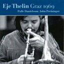 【輸入盤】 Eje Thelin / Graz 1969 【CD】
