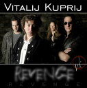 Vitalij Kuprij's Revenge / Vitalij Kuprij's Revenge 【CD】