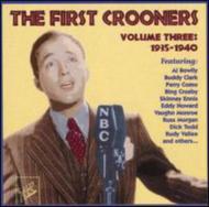 【輸入盤】 First Crooners: Vol.3: 1935-1940 【CD】