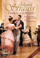 Johann Strauss - Dance And Dream 【DVD】