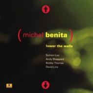 【輸入盤】 Michel Benita / Lower The Walls 【CD】