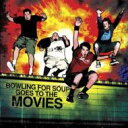 【輸入盤】 Bowling For Soup ボウリングフォースープ / Bowling For Soup Goes To The Movies 【CD】