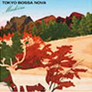 TOKYO BOSSA NOVA ～madeira～ 【CD】