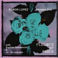 【輸入盤】 Ramon Lopez / Flowers Of Peace 【CD】