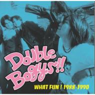 Double Bogys / WHAT FUN! 1988-1990 【CD】