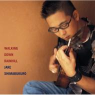 Jake Shimabukuro ジェイクシマブクロ / Walking Down Rainhill 【CD】
