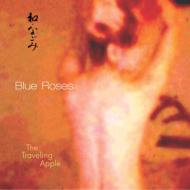 Traveling Apple / Blue Roses 【CD】