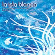 【輸入盤】 La Isla Blanca 【CD】