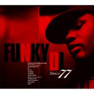 Funky DL t@L[fB[G   Since 77  CD 