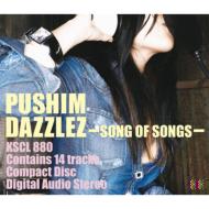 PUSHIM プシン / DAZZLEZ～SONG OF SONGS～ 【CD】