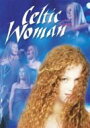 Celtic Woman ケルティックウーマン / Celtic Woman 【DVD】