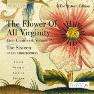 【輸入盤】 Christophers / The Sixteen Flower Of All Virginity-eton Choirbook Vol.4 【CD】