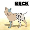 animation BECK soundtrack BECK 【CD】