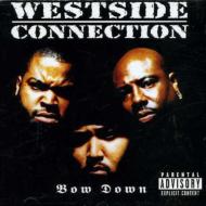 【輸入盤】 Westside Connection ウェストサイドコネクション / Bow Down 【CD】