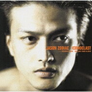 Jason Zodiac / ICONOCLAST 【CD】