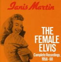 【輸入盤】 Janis Martin / Female Elvis: Complete Recordin 【CD】