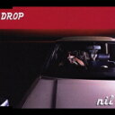 nil ニル / DROP 【CD Maxi】