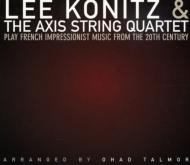 【輸入盤】 Lee Konitz / Axis String Quartet / Play French Impressionist Music From The 20th Century 【CD】