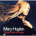 Mary Hopkin メアリーホプキン / Those Were The Days 【CD】