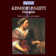 【輸入盤】 Poglietti , Alessandro *cl* / ポリエッティ：「ロシニョーロ（ナイチンゲール) 」に基づく連作　ロベルト・ロレジャン（チェンバロ) 【CD】