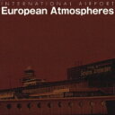 International Airport - European Atmosphers 【CD】