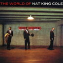 Nat King Cole ナットキングコール / World Of 【CD】