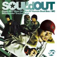 SOUL'd OUT ソールドアウト / To All Tha Dreamers 【CD Maxi】