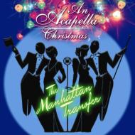 Manhattan Transfer マンハッタントランスファー / Acapella Christmas 【CD】