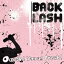 Back Lash / Ooooh!Yaaa!Fresh! CD