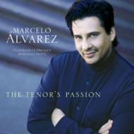 Marcelo Alvarez The Tenor's Passion CD