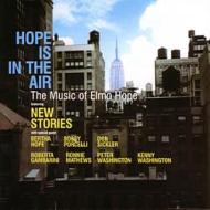 【輸入盤】 New Stories / Hope Is The Air: Music Of Elmohope 【CD】