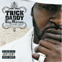  A  Trick Daddy gbN fB   Thug Matrimony  CD 