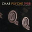 Char (澰) 㡼 / PSYCHE 1988 CD