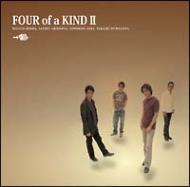 Four Of A Kind / Four Of A Kind 2 【CD】