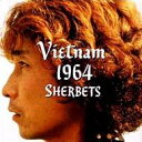 Sherbets シャーベッツ / Vietnam 1964 【CD】