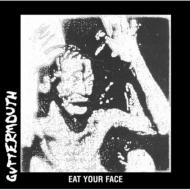 Guttermouth / Eat Your Face CD