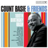 【輸入盤】 Count Basie カウントベイシー / Count Basie And Friends - 100th Birthday Bash 【Copy Control CD】 【CD】