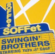 SOFFet ソッフェ / スウィンギン・ブラザーズ 【CD】