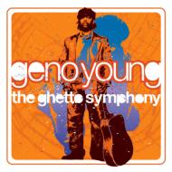 Geno Young / Ghetto Symphony 【CD】