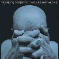  Breaking Benjamin ブレイキングベンジャミン / We Are Not Alone 