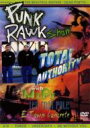 Punk Rawk Show - Total Authority 【DVD】