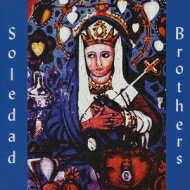 Soledad Brothers / Steal Your Soul And Dare Yourspirit To Move 【CD】