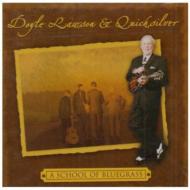 【輸入盤】 Doyle Lawson And Quicksilver / School Of Bluegrass 【CD】