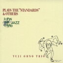 大野雄二 / LUPIN THE THIRD「JAZZ」PLAYS THE “STANDARDS&quot; &amp; OTHERS 【CD】