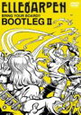 ELLEGARDEN エルレガーデン / BOOTLEG II 【DVD】