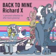 Richard X / Back To Mine 【CD】