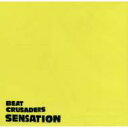 BEAT CRUSADERS ビートクルセイダーズ / SENSATION 【CD Maxi】