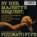 Pizzicato Five ピチカートファイブ / 女王陛下のピチカート・ファイヴ 【CD】
