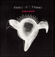 Tyrant / Fabric 15 【CD】